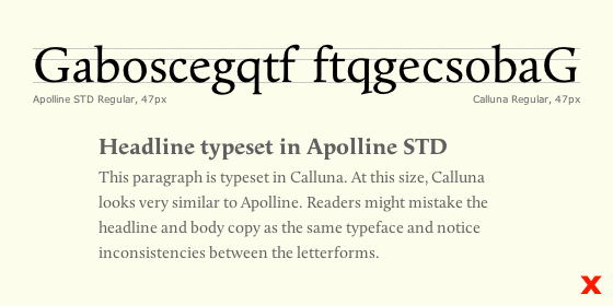 Letters set in Apolline and Calluna show how the two typefaces are too similar to be paired.