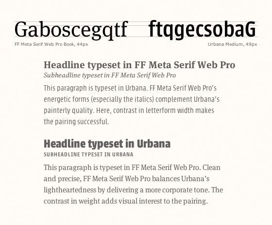 Letters set in FF Meta Serif and Urbana illustrate contrast. The two typefaces make a balanced but dynamic pair.