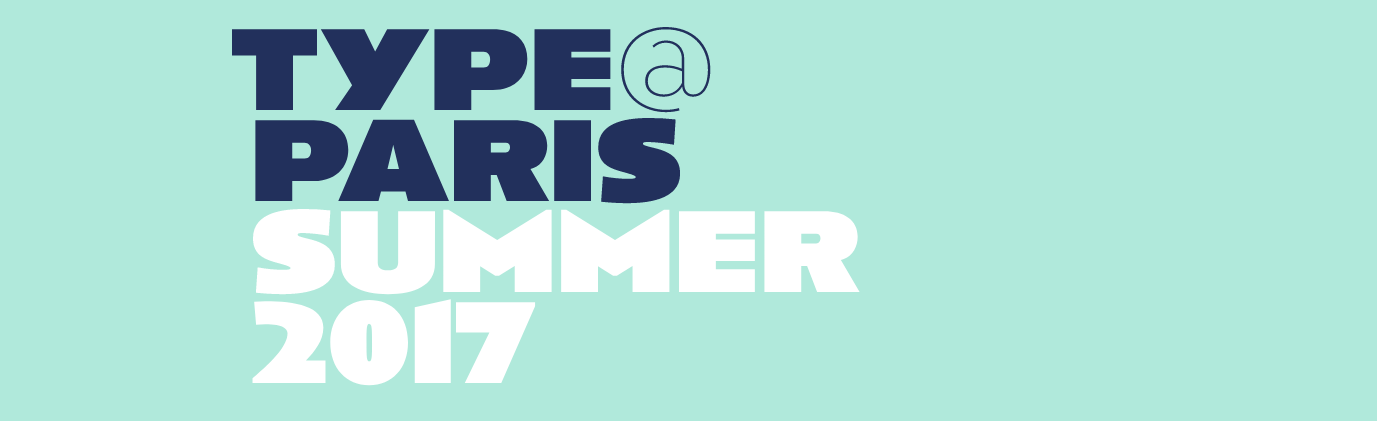 Type@Paris summer 2017 banner