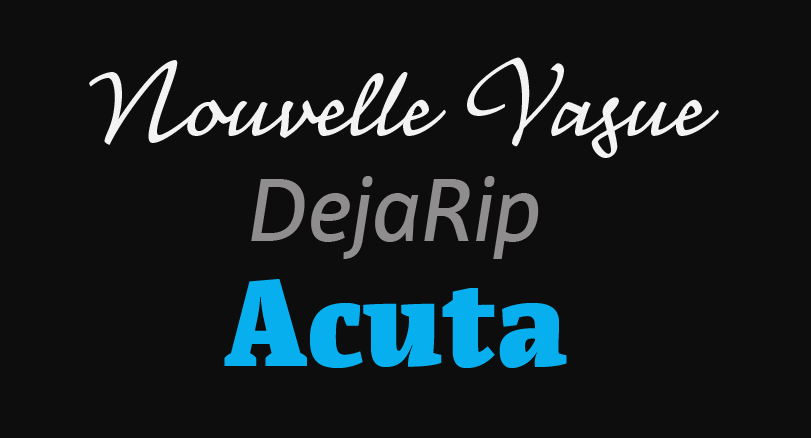 Nouvelle Vague, DejaRip, and Acuta from Anatoletype