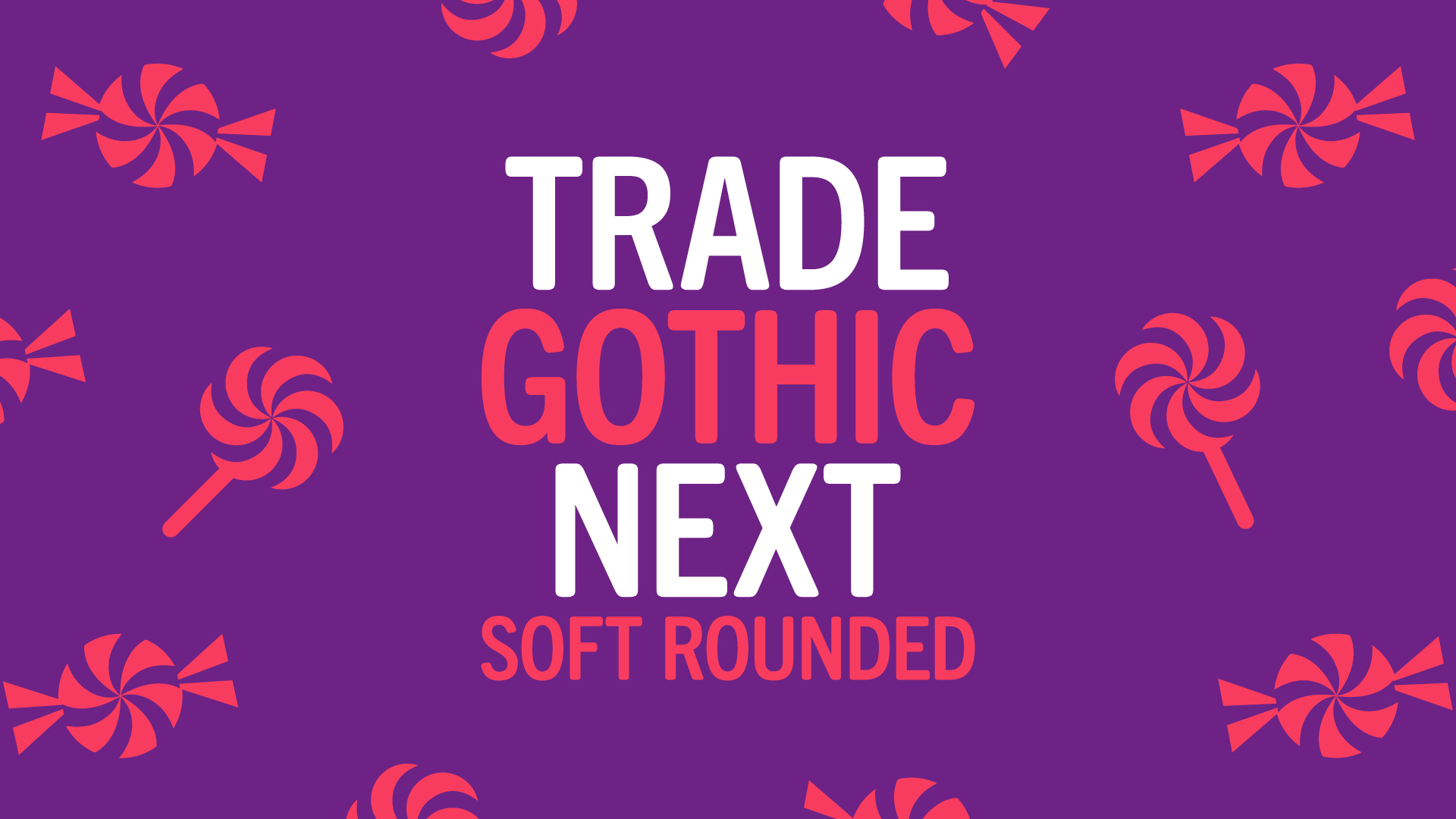 Trade Gothic Next Soft Rounded